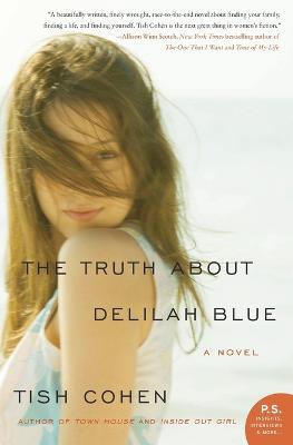 Truth About Delilah Blue: A Novel