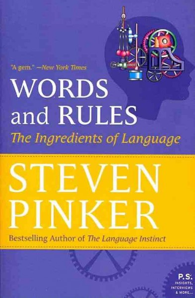 Words and Rules: The Ingredients of Language