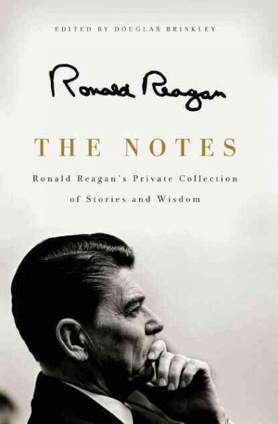 Notes Large Print: Ronald Reagan's Private Collection of Stories andWisdom Large type / large print edition