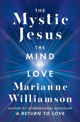 Mystic Jesus: The Mind of Love
