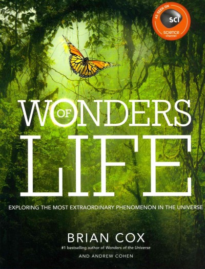 Wonders of Life: Exploring the Most Extraordinary Force in the Universe Media tie-in