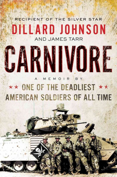 Carnivore: A Memoir of a Cavalry Scout at War