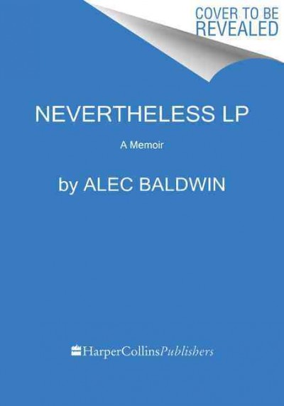 Nevertheless: A Memoir [ Large Print]