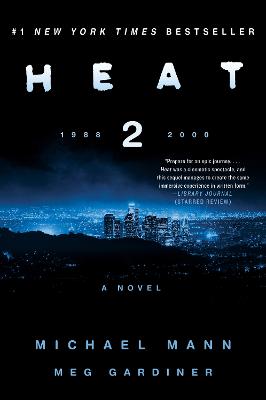 Heat 2: A Novel