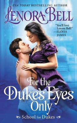 For the Duke's Eyes Only: School for Dukes