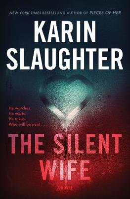 Silent Wife: A Will Trent Thriller