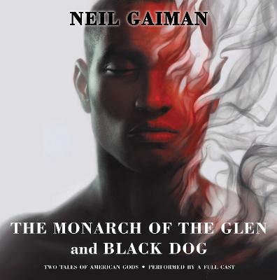 Monarch of the Glen and Black Dog Vinyl Edition plus MP3: Two Tales of American Gods Unabridged edition