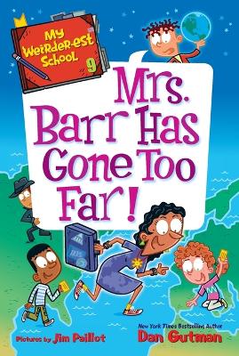 My Weirder-est School #9: Mrs. Barr Has Gone Too Far!