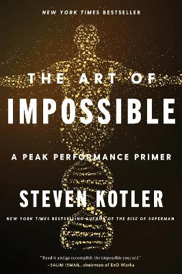 Art of Impossible: A Peak Performance Primer