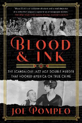 Blood & Ink: The Scandalous Jazz Age Double Murder