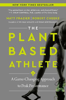 Plant-Based Athlete: A Game-Changing Approach to Peak Performance
