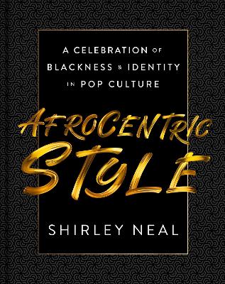 AfroCentric Style: A Celebration of Blackness & Identity in Pop Culture