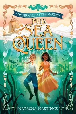 Miraculous Sweetmakers #2: The Sea Queen