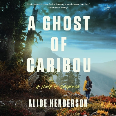 Ghost of Caribou: A Novel of Suspense