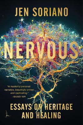 Nervous: Essays on Heritage and Healing