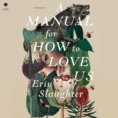 Manual for How to Love Us: Stories