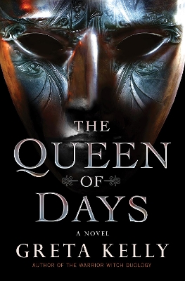 Queen of Days: A Novel