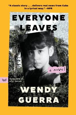 Everyone Leaves: A Novel
