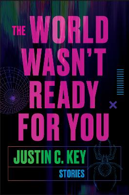 World Wasn't Ready for You: Stories