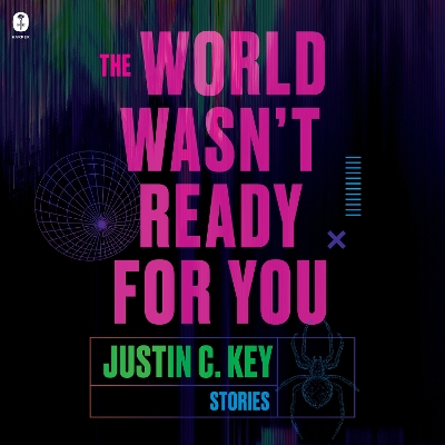 World Wasn't Ready for You: Stories