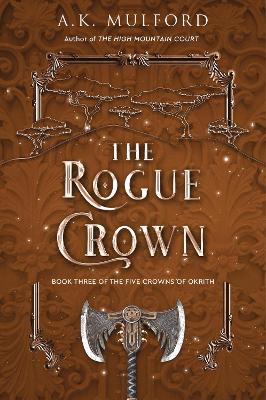 Rogue Crown: A Novel