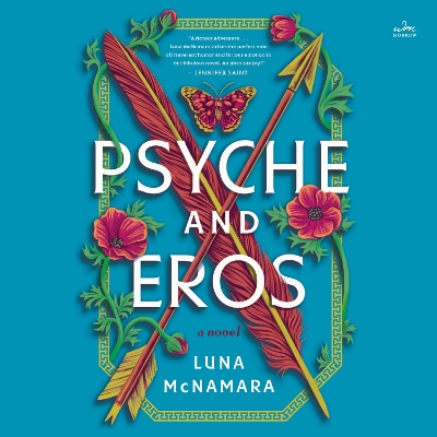 Psyche and Eros: A Novel