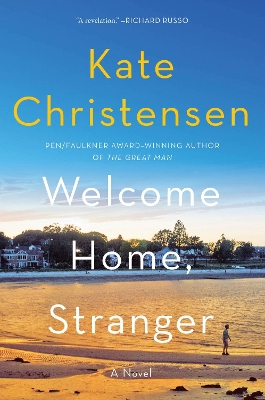 Welcome Home, Stranger: A Novel