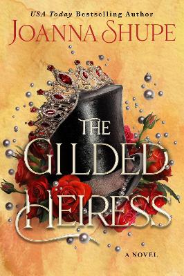 Gilded Heiress: A Novel