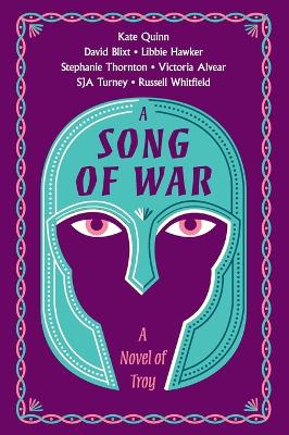 Song of War: A Novel of Troy