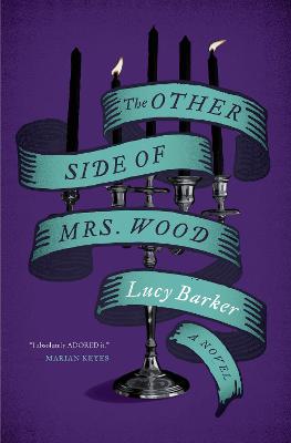 Other Side of Mrs. Wood: A Novel