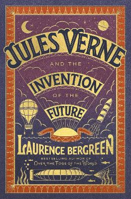 Jules Verne and the Invention of the Future