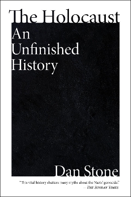 Holocaust: An Unfinished History