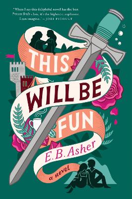 This Will Be Fun: A Novel