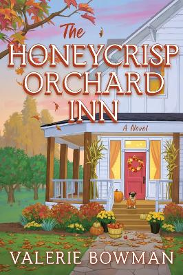 Honeycrisp Orchard Inn: A Novel