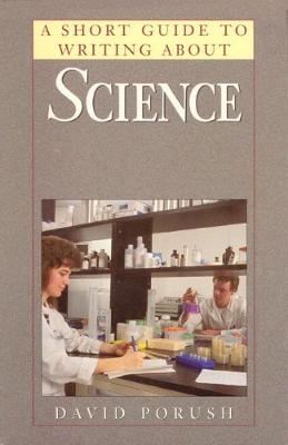 Short Guide to Writing About Science, A
