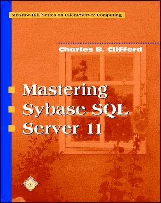 Mastering Sybase SQL Server 11