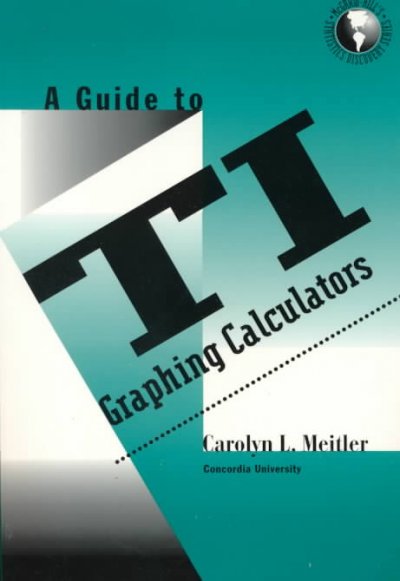 Guide to Ti Graphing Calculators 4th ed.