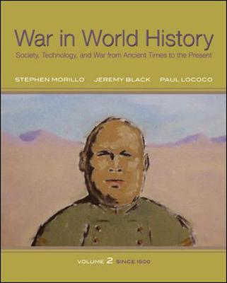 War In World History: Society, Technology, and War from Ancient Times to the  Present, Volume 2