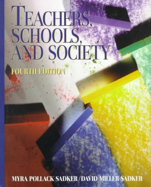Teachers, Schools and Society 4th Revised edition