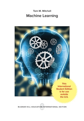 MACHINE LEARNING (Int'l Ed) Revised ed.