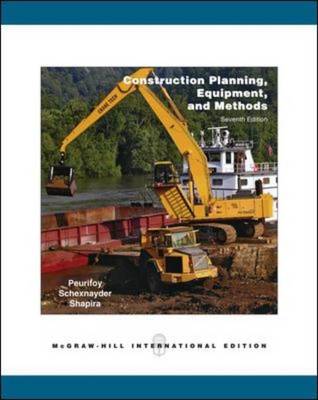 Construction Planning, Equipment, and Methods 7th Revised edition