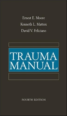 Trauma Manual, Fourth Edition 4th Revised edition