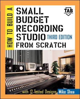 How to Build A Small Budget Recording Studio From Scratch 3rd edition