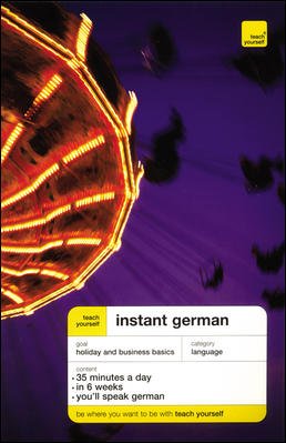 Teach Yourself Instant German (Book plus CD Pack) 2nd ed.