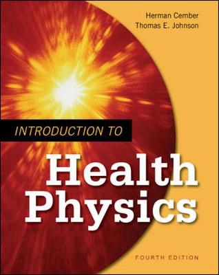 Introduction to Health Physics 4th edition