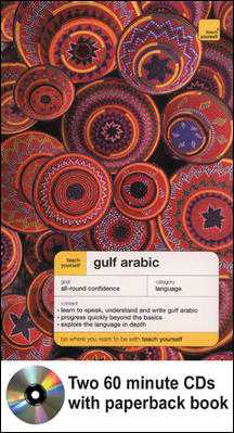 Teach Yourself Gulf Arabic Complete Course Package (Book plus 2cds) 2nd ed.