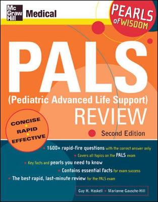 PALS (Pediatric Advanced Life Support) Review 2nd edition