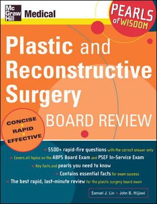 Plastic and Reconstructive Surgery Board Review: Pearls of Wisdom 2nd Revised edition