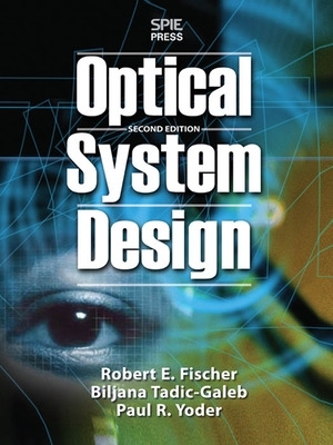 Optical System Design, Second Edition 2nd edition