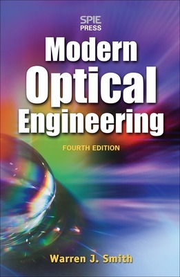 Modern Optical Engineering, 4th Ed. 4th edition